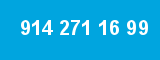 914 271 16 99